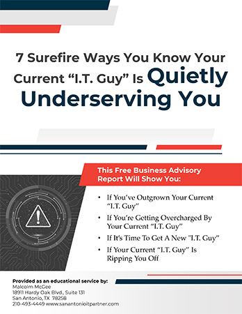 7 Surefire Ways You Know Your Current “I.T. Guy” Is Quietly Underserving You